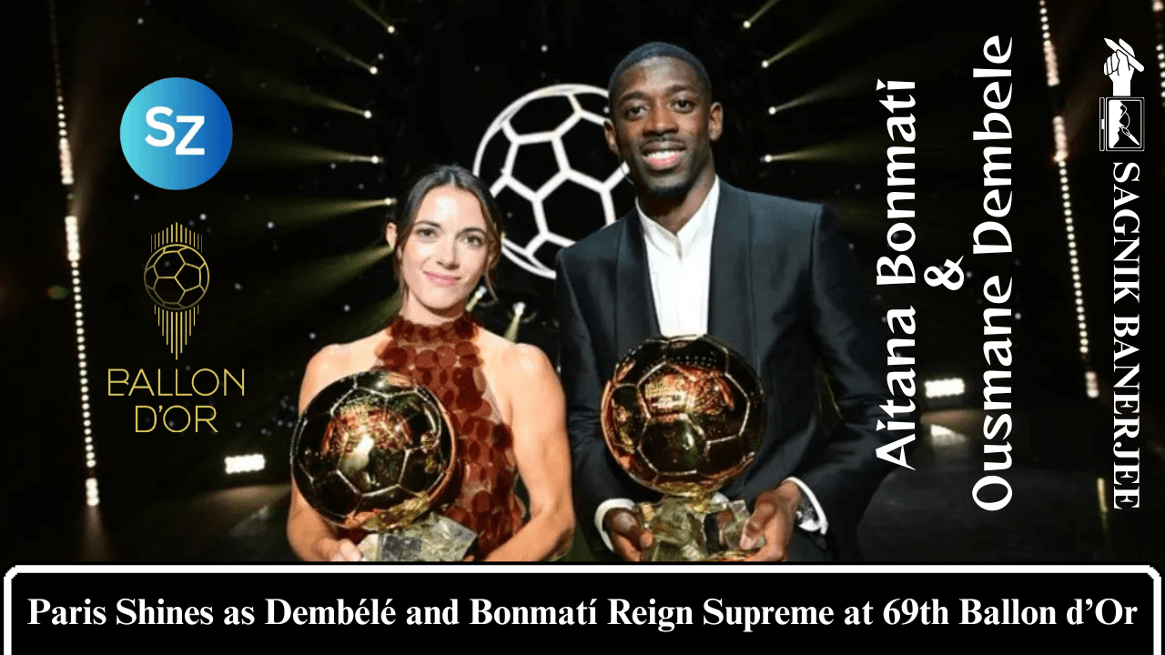 Ballon d’Or 2025: Ousmane Dembélé Emerges Victorious, Aitana Bonmatí Makes History Thrice
